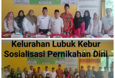 Kelurahan Lubuk Kebur, Gelar Sosialisasi Bahaya Pernikahan Dini 