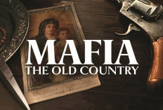 Mafia The Old Country Rilis 8 Agustus 2025, Mengungkap Asal-usul Dunia Kejahatan di Sicilia