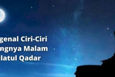 Ciri-ciri Datangnya Malam Lailatul Qadar di Bulan Ramadhan 2025