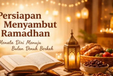 Persiapan Menyambut Ramadhan, Momentum Bersih Diri dan Perkuat Kepedulian