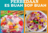 Perbedaan yang Menarik, Sering Dikira Sama Ini Perbedaan Sop Buah dan Es Buah